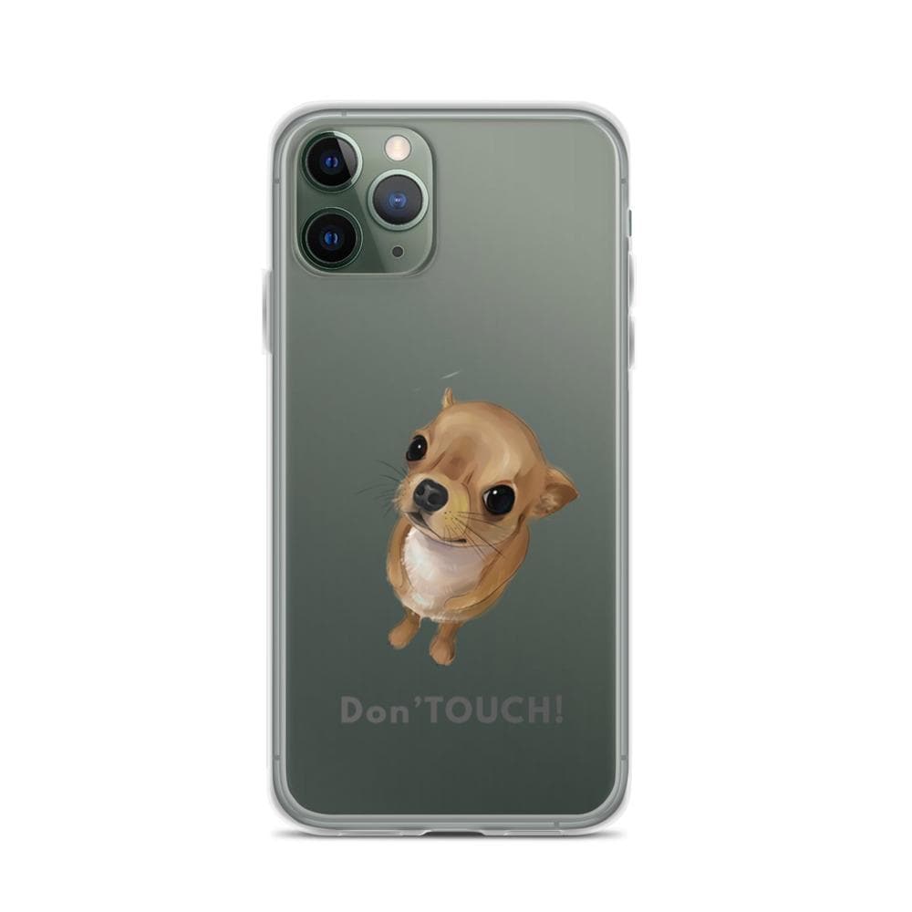 "Don't Touch" my iPhone cover case - Chihuahua We Love