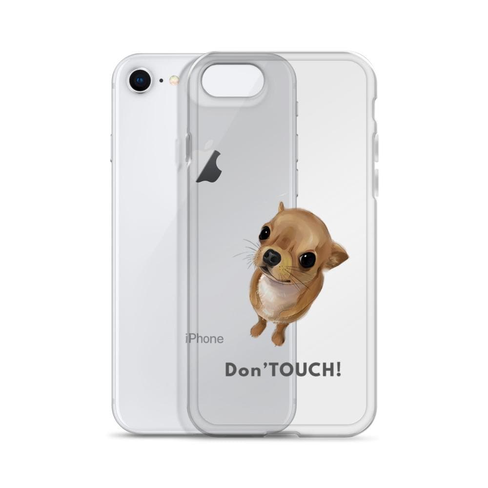 "Don't Touch" my iPhone cover case - Chihuahua We Love