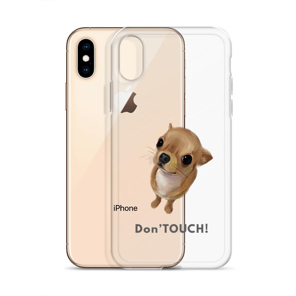 "Don't Touch" my iPhone cover case - Chihuahua We Love