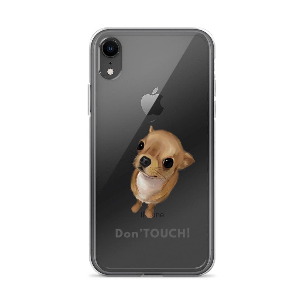 "Don't Touch" my iPhone cover case - Chihuahua We Love