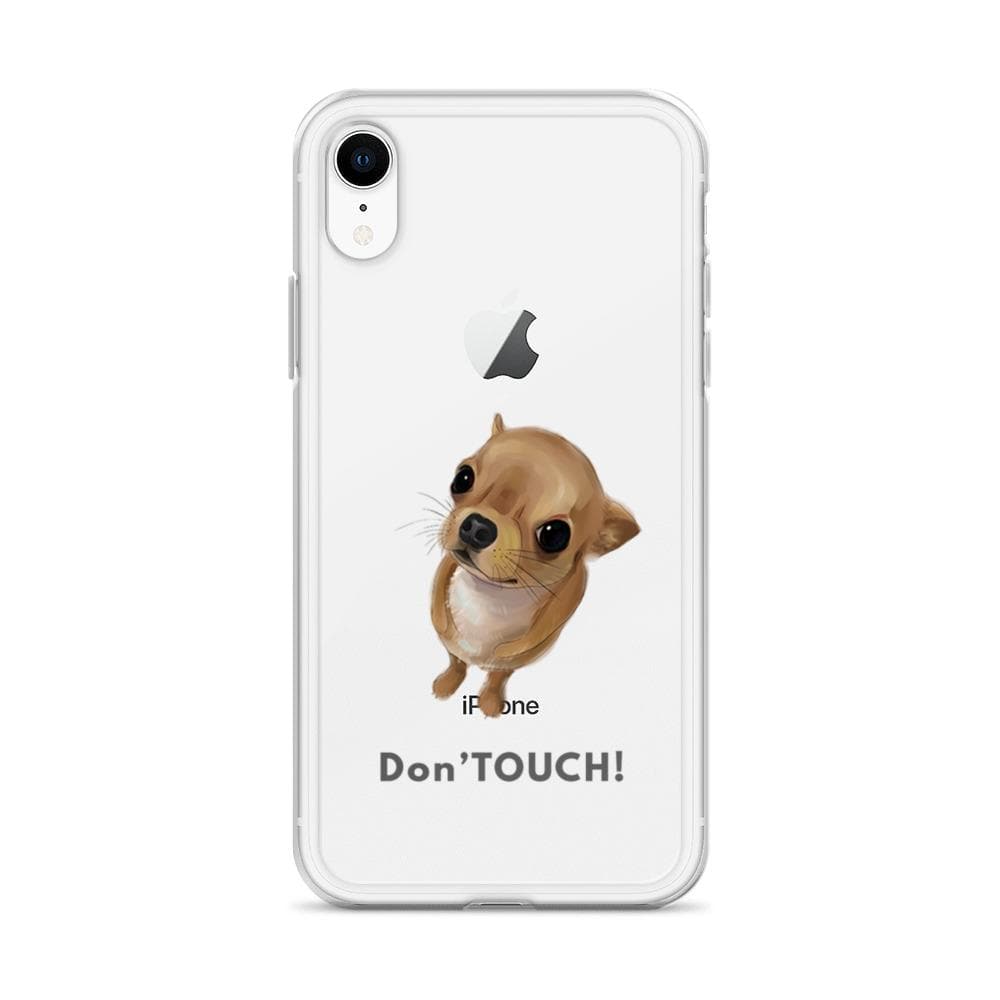 "Don't Touch" my iPhone cover case - Chihuahua We Love