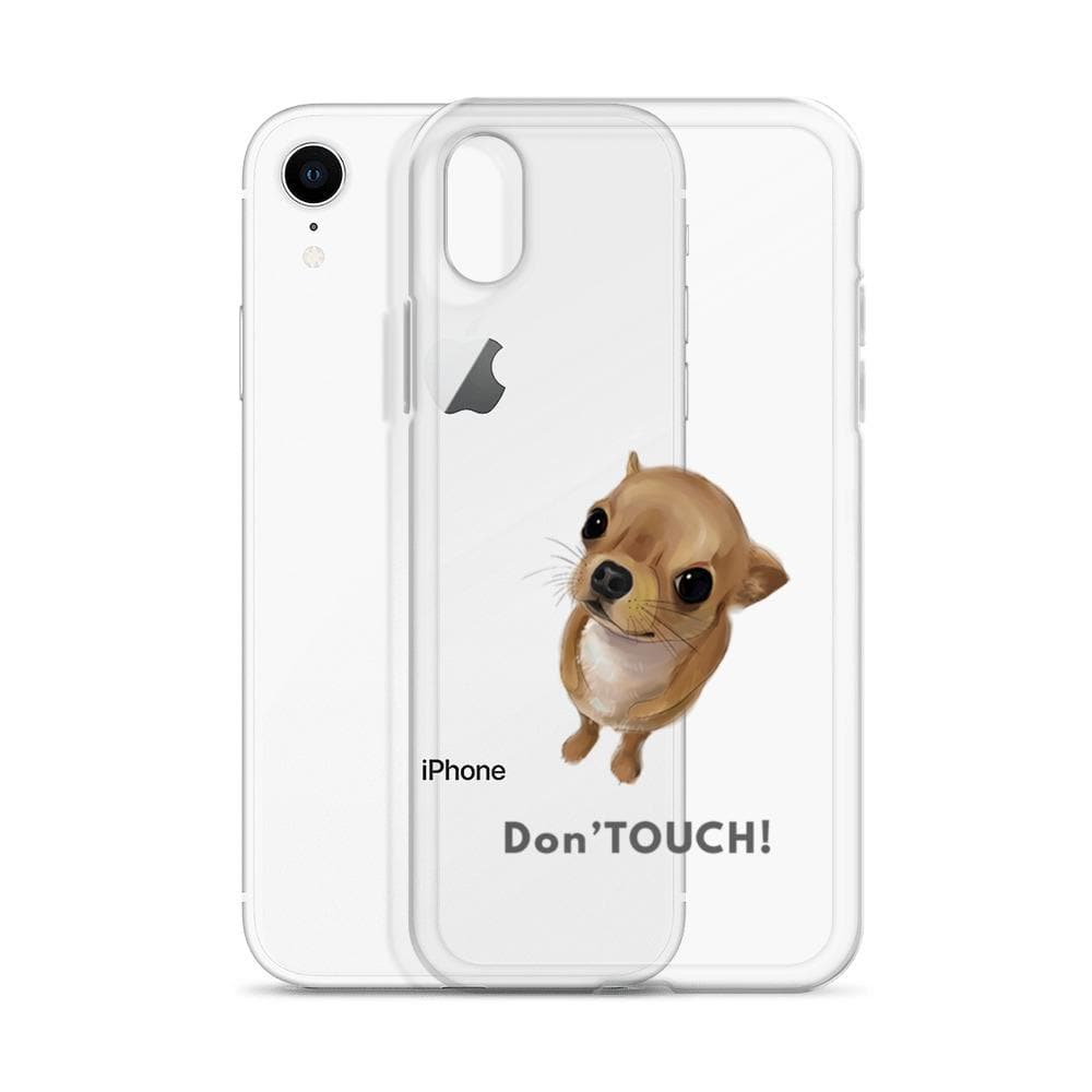 "Don't Touch" my iPhone cover case - Chihuahua We Love