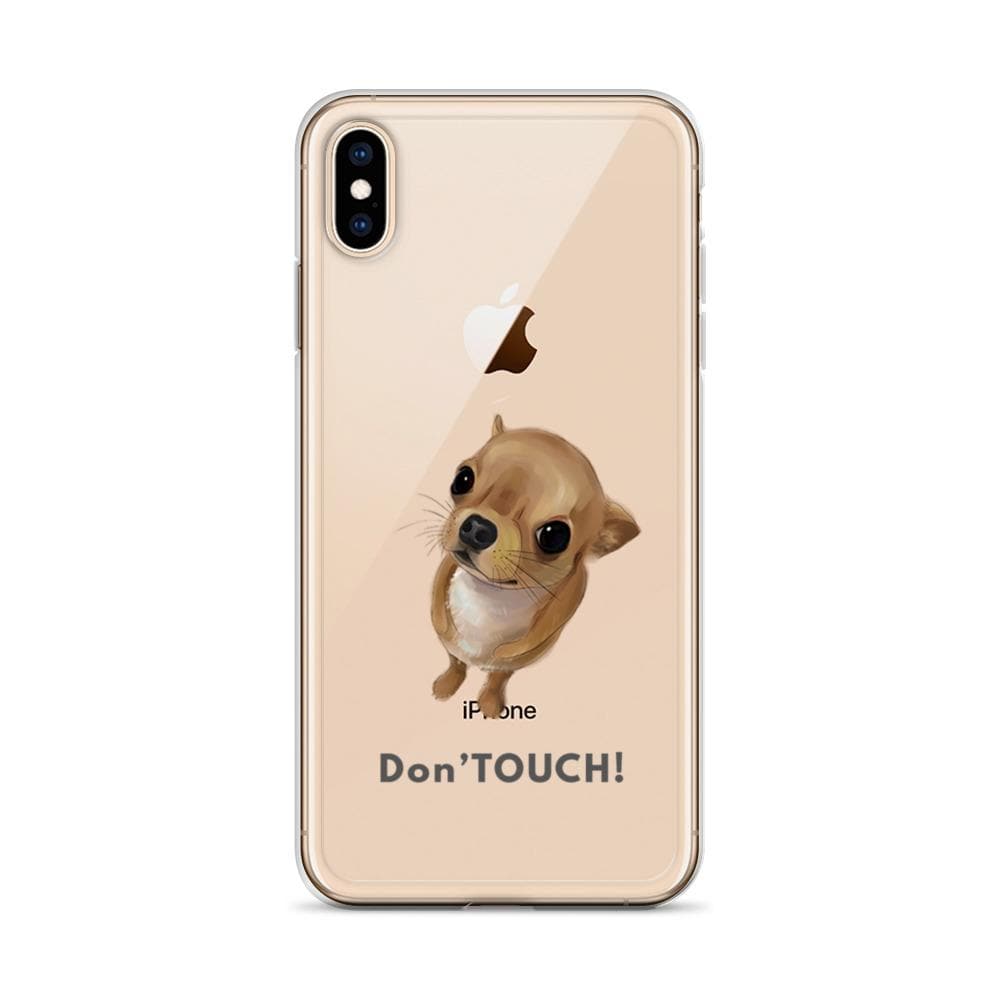 "Don't Touch" my iPhone cover case - Chihuahua We Love