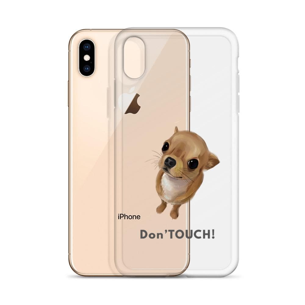 "Don't Touch" my iPhone cover case - Chihuahua We Love