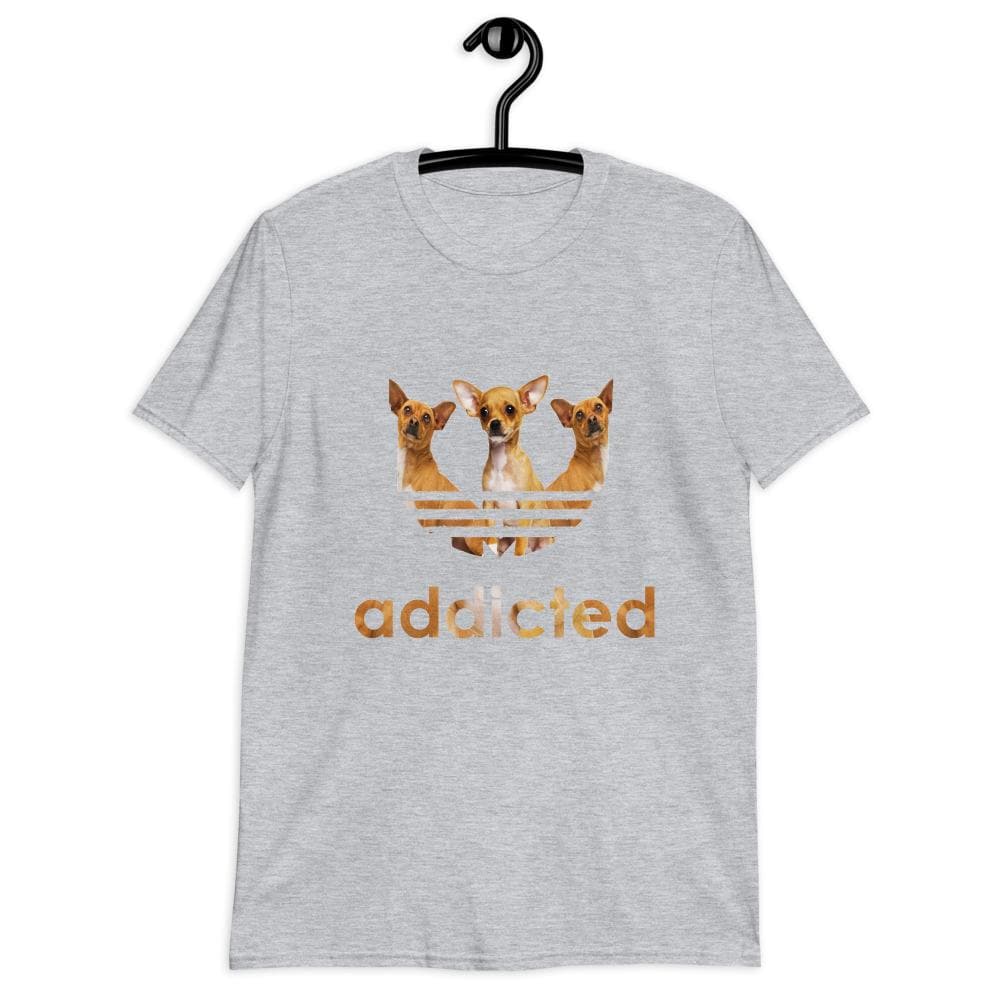 "Addicted to Chihuahuas" Unisex T-Shirt - Chihuahua We Love