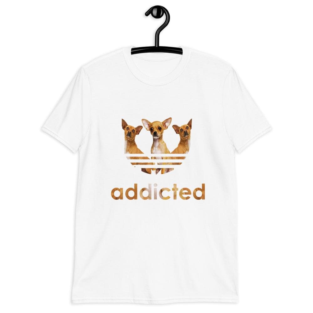 "Addicted to Chihuahuas" Unisex T-Shirt - Chihuahua We Love