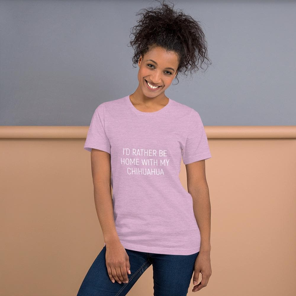 "I'd Rather Be Home With My Chihuahua" Womens T-shirt - Chihuahua We Love
