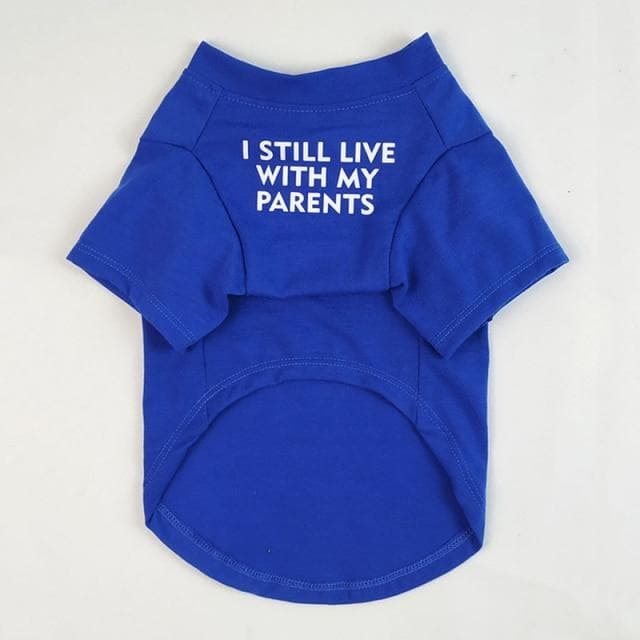 "I still live with my parents" T-shirt - Chihuahua We Love