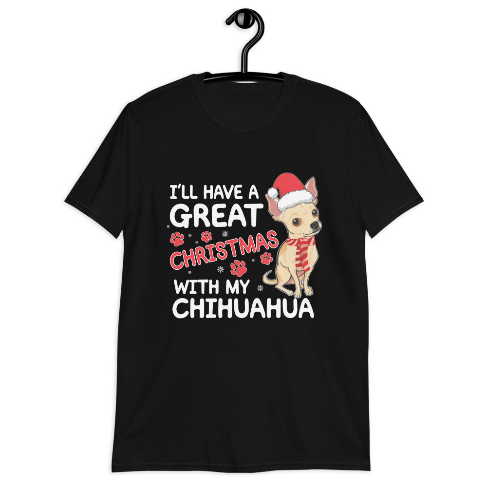 CHRISTMAS WITH MY CHIHUAHUA HOLIDAY T-SHIRT