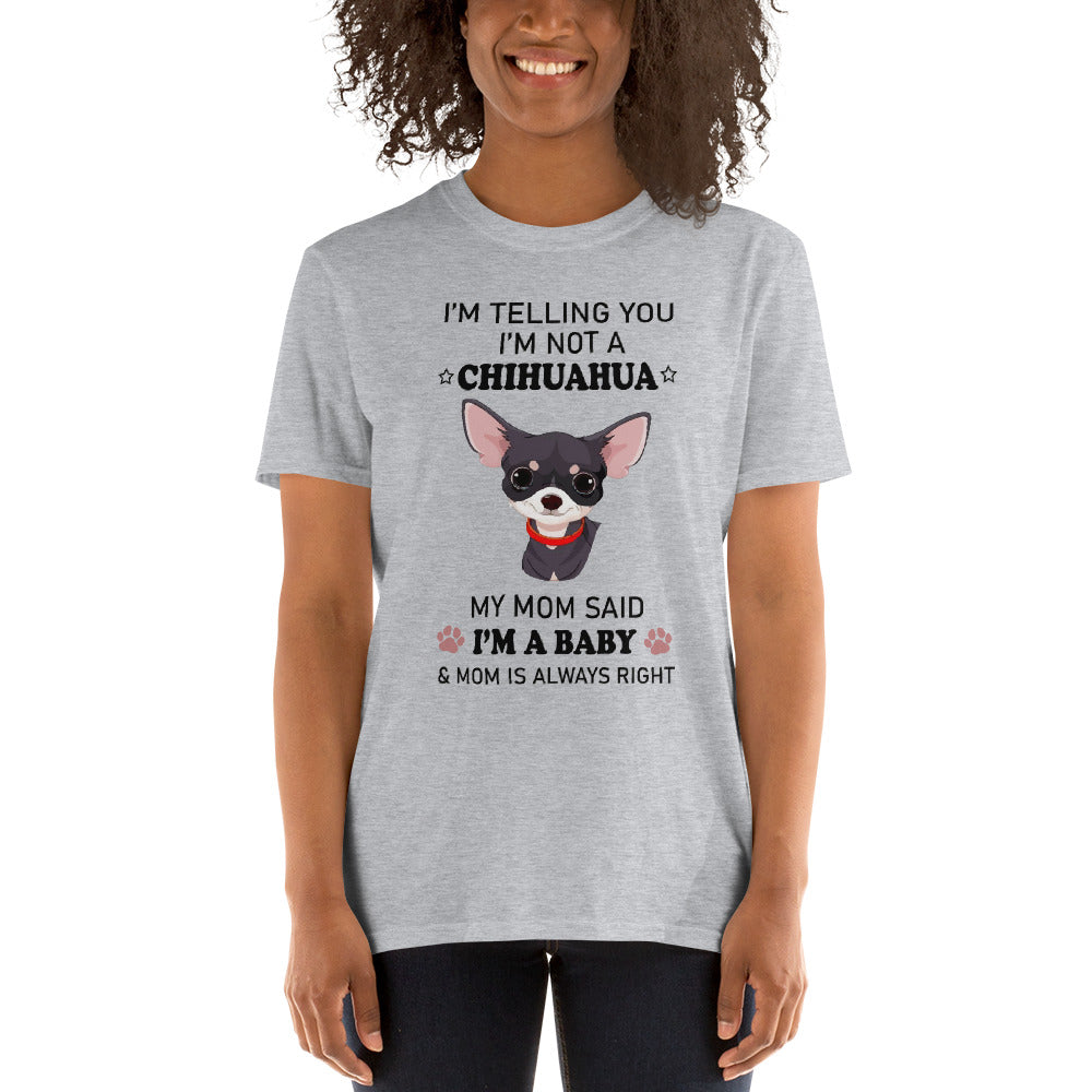 Mom’s Always Right Chihuahua Graphic T-shirt