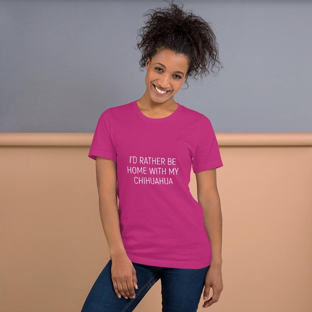 "I'd Rather Be Home With My Chihuahua" Womens T-shirt - Chihuahua We Love